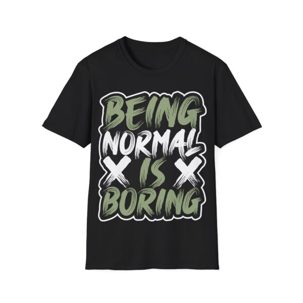 Colorful Unisex T-Shirt - 'Being Normal is Boring' Tee - Image 2