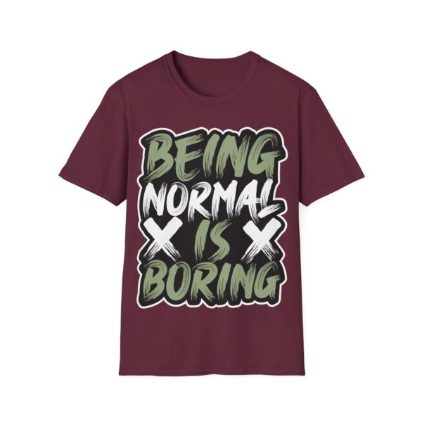 Colorful Unisex T-Shirt - 'Being Normal is Boring' Tee - Image 6