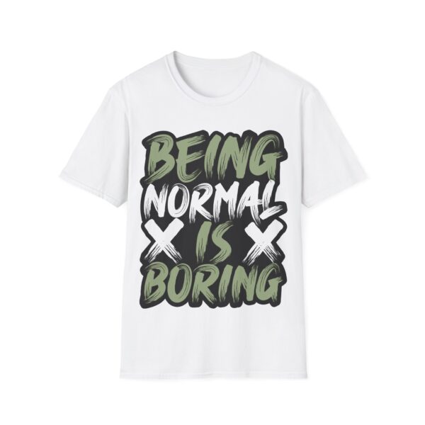 Colorful Unisex T-Shirt - 'Being Normal is Boring' Tee