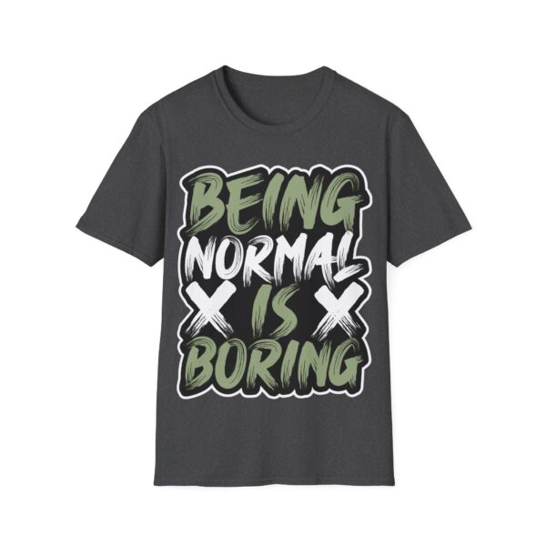 Colorful Unisex T-Shirt - 'Being Normal is Boring' Tee - Image 41