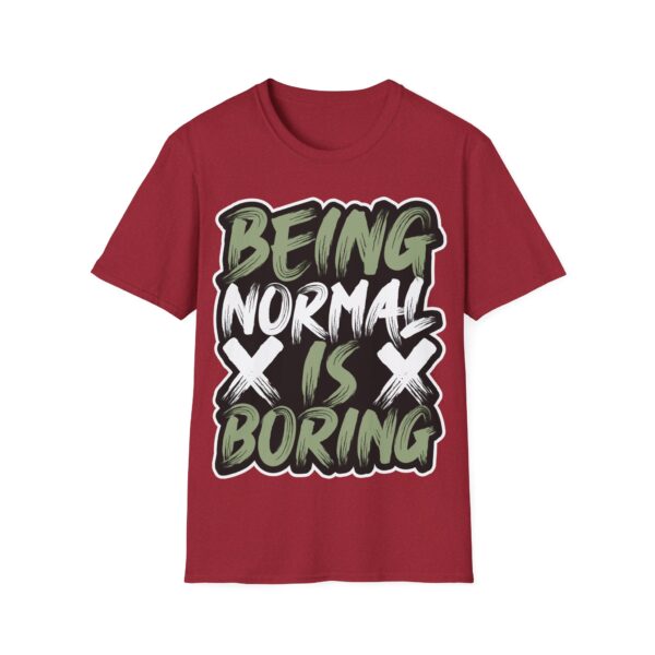 Colorful Unisex T-Shirt - 'Being Normal is Boring' Tee - Image 57