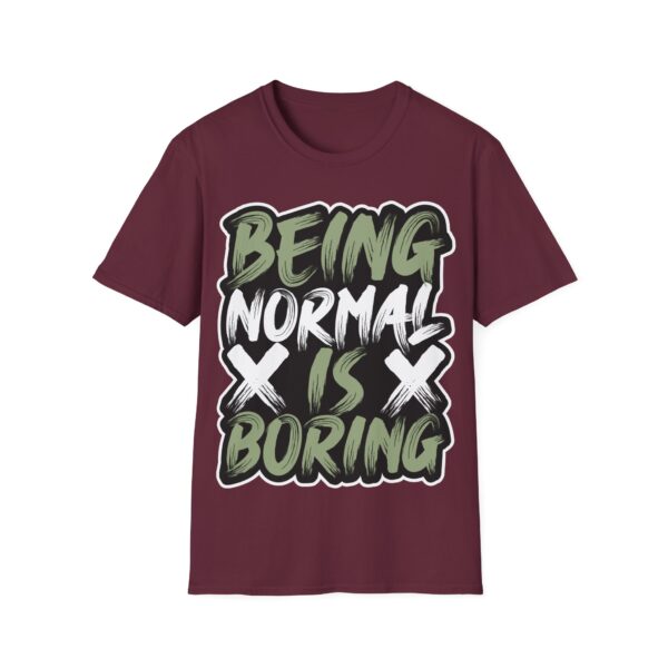 Colorful Unisex T-Shirt - 'Being Normal is Boring' Tee - Image 21