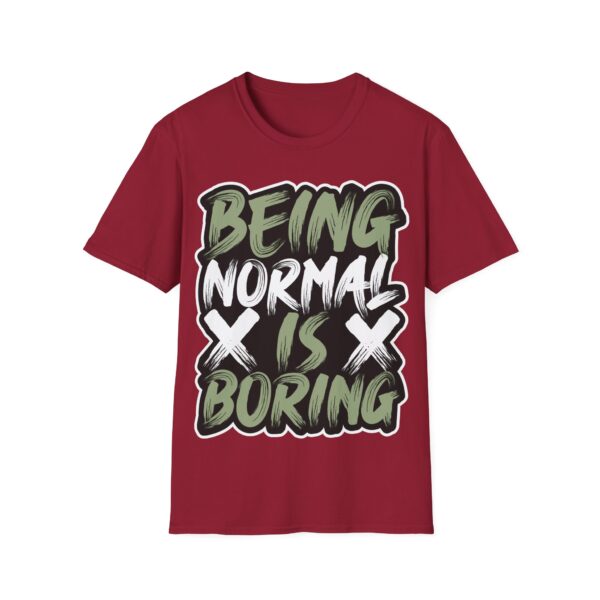 Colorful Unisex T-Shirt - 'Being Normal is Boring' Tee - Image 65
