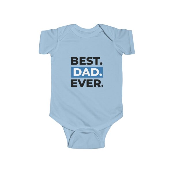 Best Dad Ever Infant Bodysuit, Newborn Gift, Baby Shower Outfit, Cute Baby Clothes, Father's Day Present - Image 7