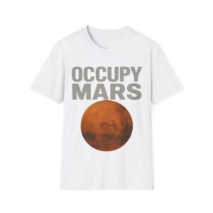 Elon Musk Occupy Mars Unisex Softstyle T-Shirt, Funny Printed Tee, Space Lover Gift, Science Enthusiast Shirt, Space Exploration Tee, Sci-Fi
